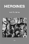 Kate Zambreno, Zambreno, Kate Zambreno, Chris Kraus, Sylvere Lotringer - Kate Zambreno Heroines