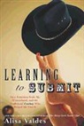 Alisa Valdes, Alisa Valdes-Rodriguez - The Feminist and the Cowboy