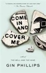 Gin Phillips - Come In and Cover Me
