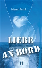 Maren Frank - Liebe an Bord