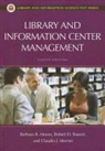 Barbara Moran, Barbara B. Moran, Claudia Morner, Claudia J. Morner, Robert Stueart, Robert D. Stueart - Library and Information Center Management, 8th Edition