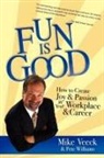 Mike Veeck, Pete Williams, Mike Veeck, Pete Williams - Fun Is Good