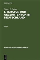 Gunter E Grimm, Gunter E. Grimm - Literatur und Gelehrtentum in Deutschland, 2 Teile
