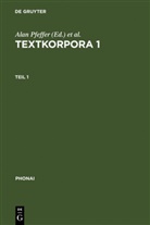 Wolf Dieter Ortmann, Walte F W Lohnes, Walter F W Lohnes, Walter F. W. Lohnes, Walter F.W. Lohnes, Wolf Dieter Ortmann... - Textkorpora 1, 3 Teile