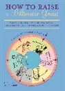 Sean Campbell, Campbell Sean, D Hornby, D Campbell Hornby, D. Hornby, D. Campbell Hornby... - How to Raise a Billionaire Genius