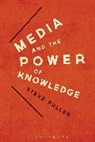 Professor Steve Fuller, Steve Fuller, Steve Fuller - Media and the Power of Knowledge