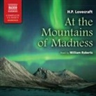 H. P. Lovecraft, William Roberts - At the Mountains of Madness Audio CD (Audio book)