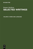 Roman Jakobson - Roman Jakobson: Selected Writings - Volume II: Word and Language, 2 Teile