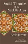 Bede Jarrett - Social Theories of the Middle Ages