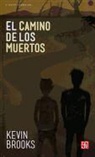 Kevin Brooks - El Camino de los Muertos = The Path of the Dead