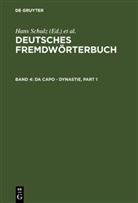 Institut Für Deutsche Sprache, Heidru Kämper, Heidrun Kämper, Isolde Nortmeyer, Isolde Nortmeyer u a, Hans Schulz... - Deutsches Fremdwörterbuch - Band 4: da capo - Dynastie, 2 Teile