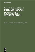 Joachim Schildt, Joachi Schildt, Joachim Schildt - Frühneuhochdeutsches Wörterbuch - Band 4: pfab(e) - pythagorisch. Tl.1