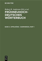 Oskar Reichmann, Oska Reichmann, Oskar Reichmann - Frühneuhochdeutsches Wörterbuch - 2: apfelkönig - barmherzig