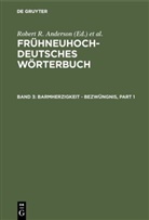 Oskar Reichmann, Oska Reichmann, Oskar Reichmann - Frühneuhochdeutsches Wörterbuch - Band 3: barmherzigkeit - bezwüngnis