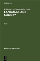 A Wurm, A Wurm, Willia C McCormack, William C McCormack, William C. McCormack, Stephen A. Wurm - Language and Society