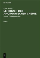 Arnold F Holleman, Ego Wiberg, Egon Wiberg - Lehrbuch der Anorganischen Chemie