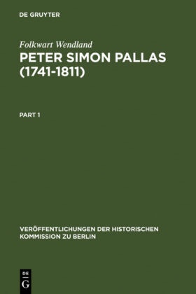 Folkwart Wendland - Peter Simon Pallas (1741-1811), 2 Teile - Materialien einer Biographie