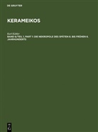 Karl Kübler - Kerameikos - Band 6/Teil 1: Die Nekropole des späten 8. bis frühen 6. Jahrhunderts, 2 Teile