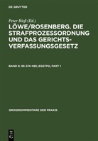 Karl Heinz Gössel, Kar Heinz Gössel, Karl Heinz Gössel, Hans Hilger, Peter Rieß, Günther Wendisch - Löwe/Rosenberg, Die Strafprozeßordnung und das Gerichtsverfassungsgesetz - Band 6: §§ 374-495; EGStPO