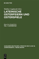 Mundt, Mundt, Lothar Mundt, Hans-Ger Roloff, Hans-Gert Roloff - Lateinische Osterfeiern und Osterspiele - Teil 7 - 9: Kommentar, 3 Teile. Tl.7-9
