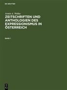 Armin A Wallas, Armin A. Wallas - Zeitschriften und Anthologien des Expressionismus in Österreich