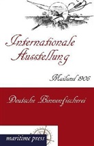 Deutscher Fischerei-Verein, Deutscher Fischerei-Verein, Deutscher Fischerei-Verein, Deutsche Fischerei-Verein, Deutscher Fischerei-Verein - Internationale Ausstellung Mailand 1906: Deutsche Binnenfischerei