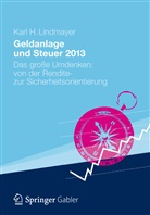 Diet, Lindmaye, Lindmayer, Karl H. Lindmayer - Geldanlage und Steuer 2013