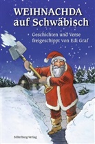 Edi Graf, Uli Gleis, Ed Graf, Edi Graf - Weihnachda auf Schwäbisch