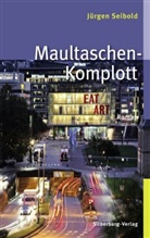 JÃ¼rgen Seibold, Jürgen Seibold - Maultaschen-Komplott