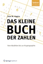 Peter M Higgins, Peter M. Higgins - Das kleine Buch der Zahlen