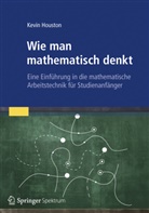 Kevin Houston - Wie man mathematisch denkt