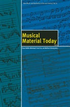 Frank Cox, Claus-Steffen Mahnkopf, Wolfram Schurig - Musical Material Today