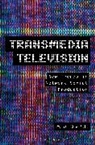 M J Clarke, M. J. Clarke, M.J. Clarke - Transmedia Television