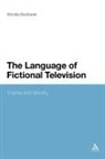 Monika Bednarek - The Language of Fictional Television