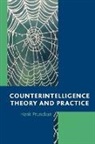 Hank Prunckun, Henry W. Prunckun - Counterintelligence Theory and Practice