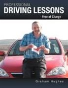 Graham Hughes - Professional Driving Lessons - Free of Charge