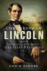 Chris DeRose - Congressman Lincoln