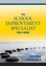 Judith Hale, Judith A Hale, Judith A. Hale, Judith A. Page Hale, Deb Page, Debra (Deb) L. Page... - School Improvement Specialist Field Guide