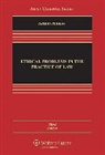 Lerman, Lisa G. Lerman, Professor Lisa Lerman, Professor Lisa G. Lerman, Philip G. Schrag - Ethical Problems in the Practice of Law