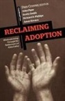 Dan Cruver, John Piper, Scotty Smith, Dan Cruver - Reclaiming Adoption