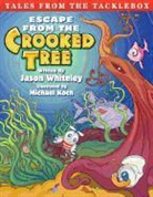 Jason Whiteley - Tales from the Tacklebox: Escape from the Crooked Tree