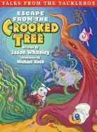 Jason Whiteley - Tales from the Tacklebox: Escape from the Crooked Tree