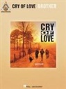 Cry Of Love (CRT), Brother - Cry of Love