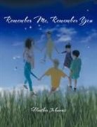 Heather Johannis - Remember Me, Remember You