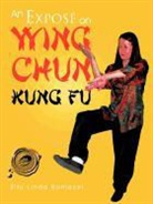 Linda Baniecki, Sifu Linda Baniecki - An Expose on Wing Chun Kung Fu
