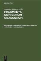 Augustus Meineke - Fragmenta comicorum Graecorum - Volumen V: Comicae dictionis index, 2 Teile