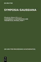 Minaketan Behara, Rudol Fritsch, Rudolf Fritsch, Rubens G Lintz, Rubens G. Lintz - Symposia Gaussiana - Conference A: Mathematics and Theoretical Physics, 2 Teile