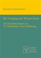 Kazimierz Rynkiewicz - Der Umgang mit Wissen heute