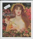 E. Becker, E. Prettejohn, J. Treuherz, E. Becker, S. Bogman - Dante Gabriel Rossetti / druk 1