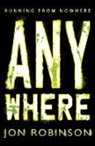 Jon Robinson, Robinson Jon - Anywhere (Nowhere Book 2)